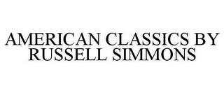 AMERICAN CLASSICS BY RUSSELL SIMMONS