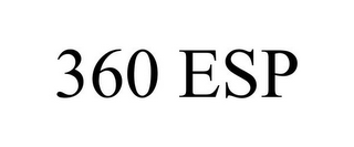 360 ESP