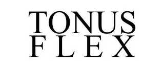 TONUS F L E X