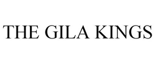 THE GILA KINGS