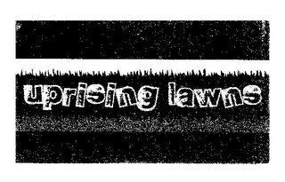 UPRISING LAWNS