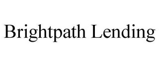 BRIGHTPATH LENDING