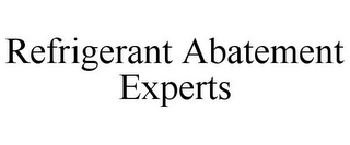 REFRIGERANT ABATEMENT EXPERTS