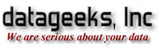 DATAGEEKS, INC WE ARE SERIOUS ABOUT YOUR DATA