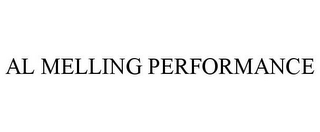 AL MELLING PERFORMANCE