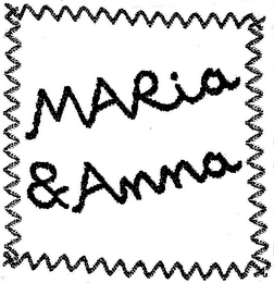 MARIA & ANNA