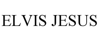 ELVIS JESUS