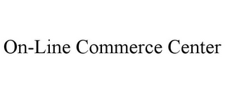 ON-LINE COMMERCE CENTER