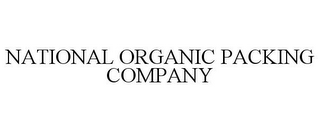 NATIONAL ORGANIC PACKING COMPANY