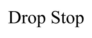 DROP STOP