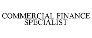 COMMERCIAL FINANCE SPECIALIST