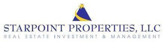 STARPOINT PROPERTIES LLC REAL ESTATE INVESTMENT & MANAGEMENT