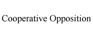 COOPERATIVE OPPOSITION