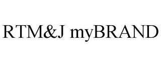 RTM&J MYBRAND