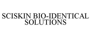 SCISKIN BIO-IDENTICAL SOLUTIONS