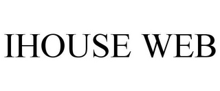 IHOUSE WEB