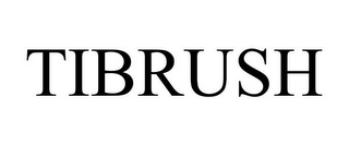 TIBRUSH
