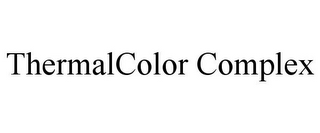 THERMALCOLOR COMPLEX