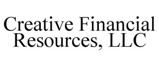 CREATIVE FINANCIAL RESOURCES, LLC