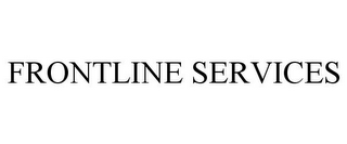 FRONTLINE SERVICES