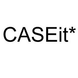 CASEIT*