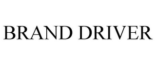 BRAND DRIVER