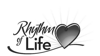 RHYTHM OF LIFE