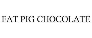 FAT PIG CHOCOLATE