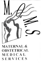 M.O.M.S. MATERNAL & OBSTETRICAL MEDICAL SERVICES