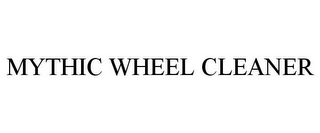 MYTHIC WHEEL CLEANER