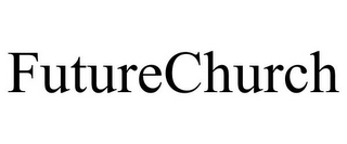 FUTURECHURCH