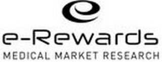 E E-REWARDS MEDICAL MARKET RESEARCH