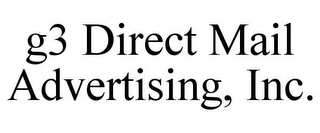 G3 DIRECT MAIL ADVERTISING, INC.