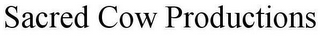 SACRED COW PRODUCTIONS