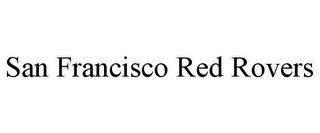 SAN FRANCISCO RED ROVERS