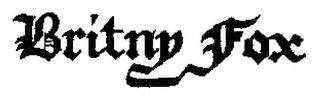 BRITNY FOX