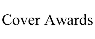 COVER AWARDS