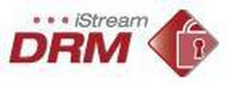 ...ISTREAM DRM