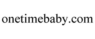 ONETIMEBABY.COM