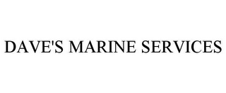 DAVE'S MARINE SERVICES