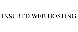 INSURED WEB HOSTING