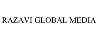 RAZAVI GLOBAL MEDIA