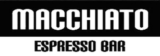 MACCHIATO ESPRESSO BAR