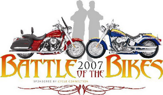 BATTLE OF THE BIKES 2007 SPONSORED BY CYCLE CONNECTION