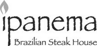 IPANEMA BRAZILIAN STEAK HOUSE