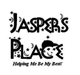 JASPERS PLACE HELPING ME BE MY BEST!