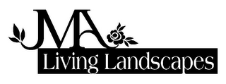 JMA LIVING LANDSCAPES