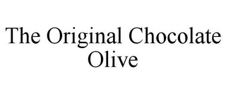 THE ORIGINAL CHOCOLATE OLIVE