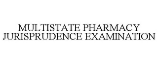 MULTISTATE PHARMACY JURISPRUDENCE EXAMINATION