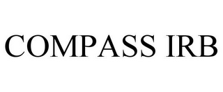 COMPASS IRB